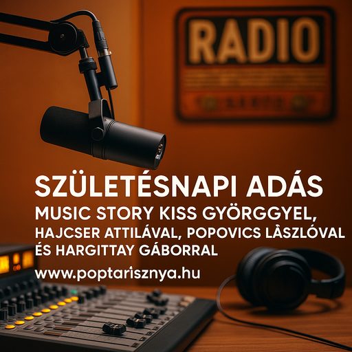 Music Story Kiss Györggyel, Hajcser Attilával, Hargittay Gáborral, Popovics Lászlóval (2025-06-20.)