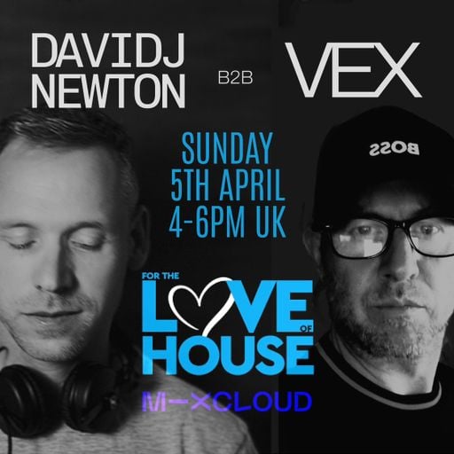 Vex & David J Newton 4TLOH 5/4/26