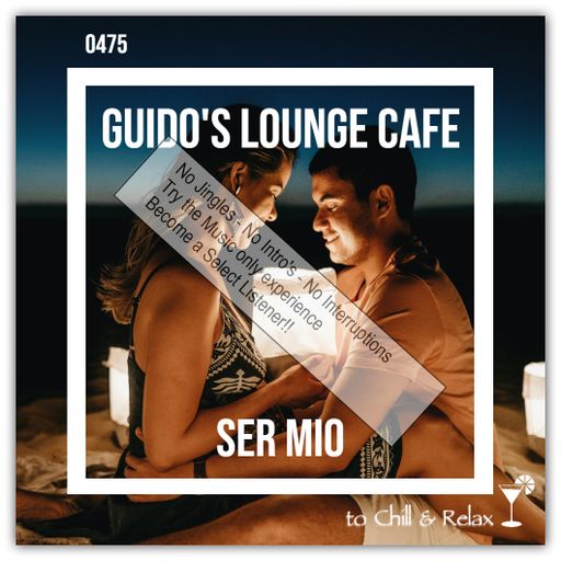 Guido's Lounge Cafe Broadcast 0475 Ser Mio (Select)