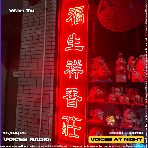 Wan Tu - 15/04/25 - [Voices Radio]
