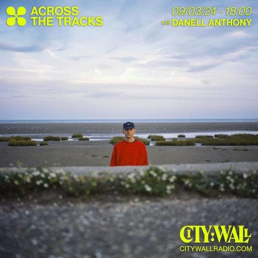 Across The Tracks w/ Danell Anthony - March 2024