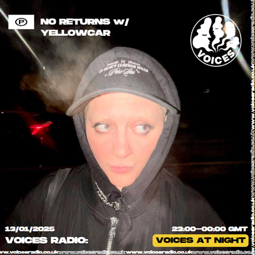 NO RETURNS w/ YELLOWCAR 13/01/25 - [Voices Radio]