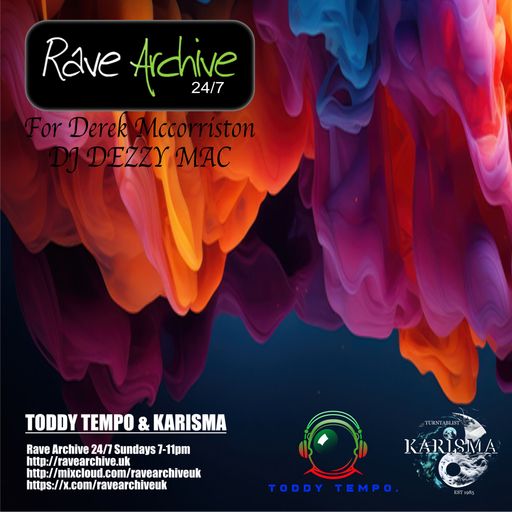 Toddy Tempo & Karisma - Rave Archive 247 - 16.02.25