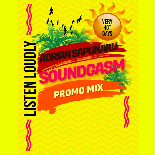 Adrian Sapunaru - Soundgasm (PROMO MIX)