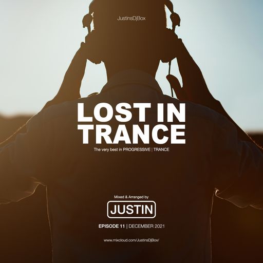 Lost In Trance: Episode 11 - Progressive Mix (December 2021)