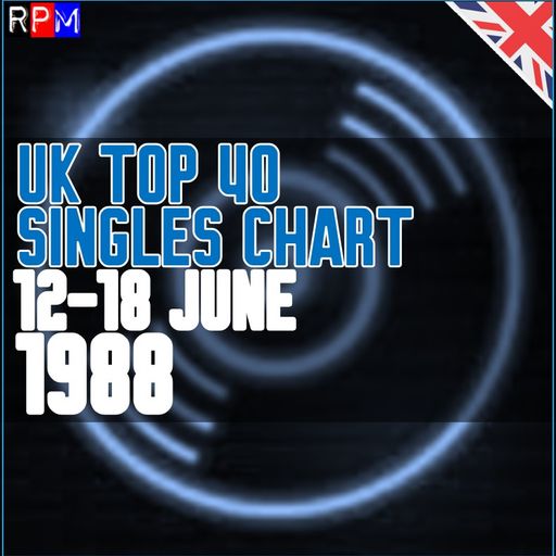 UK TOP 40 : 12-18 JUNE 1988