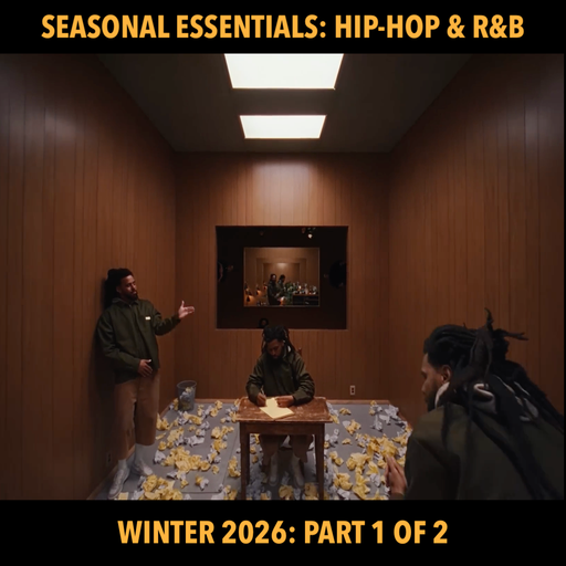 Seasonal Essentials: Hip Hop & R&B - 2026 Pt 1: Winter (Pt 1 of 2)