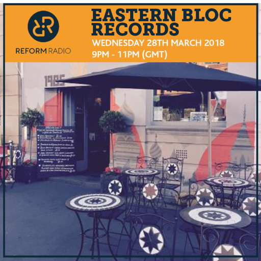 Eastern Bloc Records 28th March 2018