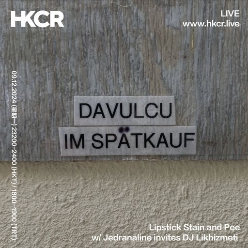 Lipstick Stain and Pee w/ Jedranaline invites DJ Likhizmeti (Live improv) - 09/12/2024