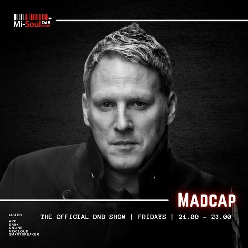 Madcap / Official DnB Show / Mi-Soul Radio / Fri 9pm - 11pm / 16-01-2026
