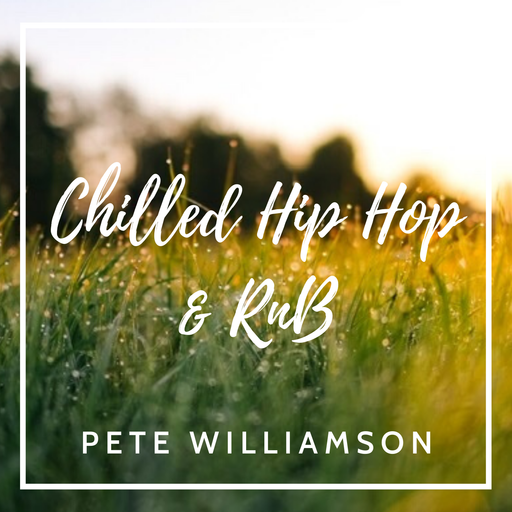 Chilled Hip Hop & RnB