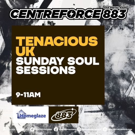Tenacious Soul Sessions - 883.centreforce DAB+ - 10 - 05 - 2026 .mp3