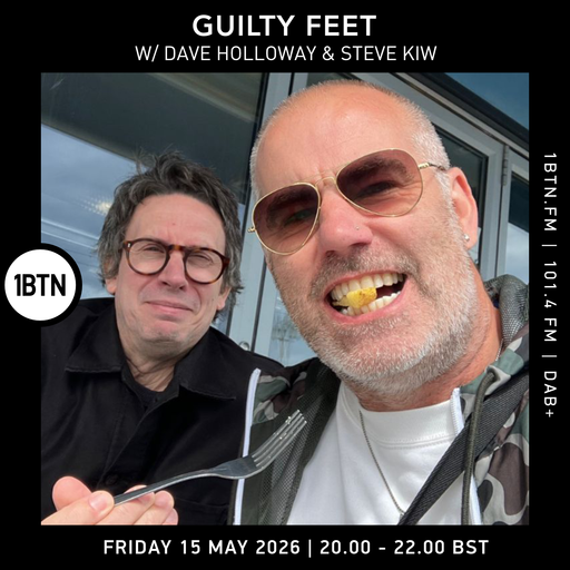 Guilty Feet w/ Dave Holloway & Steve KIW - 15.05.26