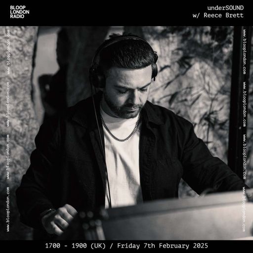 underSOUND w/ Reece Brett - 07.02.25