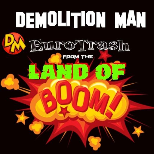 EUROTRASH from the LAND OF BOOM!
