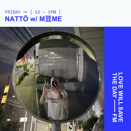2026-01-23 NATTŌ w_M豆ME | LWSTD-FM