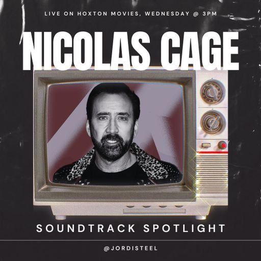 Hoxton Movies w/ Jordi Steel #040 // NICOLAS CAGE SPOTLIGHT // 07-05-2025