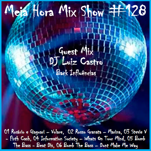 MHMS-128-GuestMix-Luiz Castro-Back Influencias