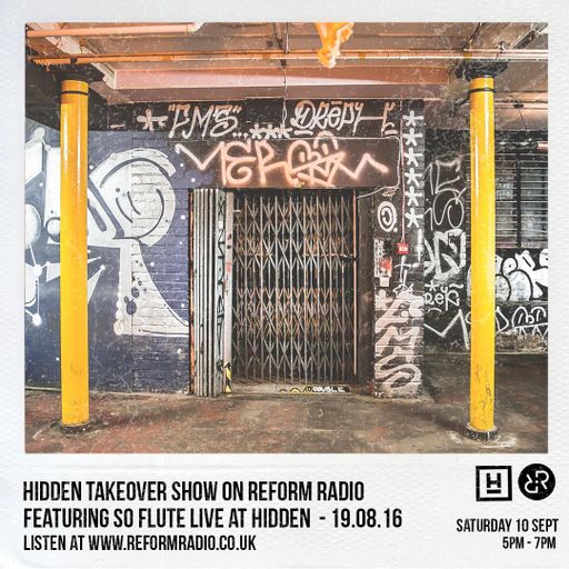 The Hidden Takeover Feat. So Flute Live At Hidden 10th September 2016