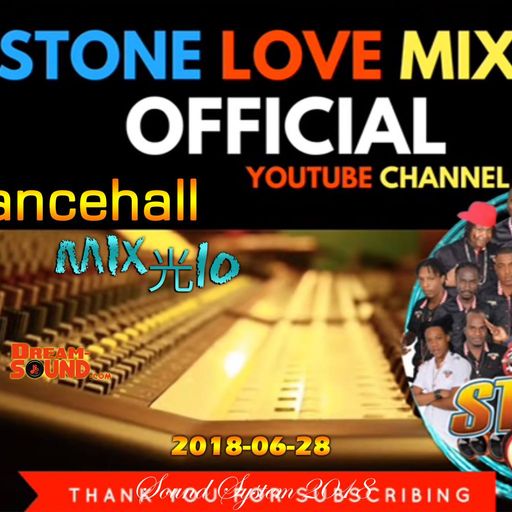 Stone Love - 2018-06-28-Dancehall Mix 光10
