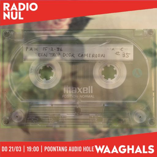 Poontang Audio Hole "Een Trip Door Cameroun, deel 1" - Waaghals / 15-02-1996