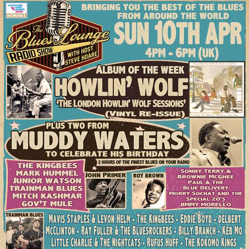 The Blues Lounge Radio Show Apr 10th 2022 Album of the Week 'The London Howlin' Wolf Sessions'
