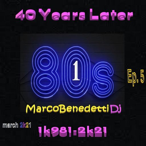 40 Years Later 1k981-2k21 ep. 5