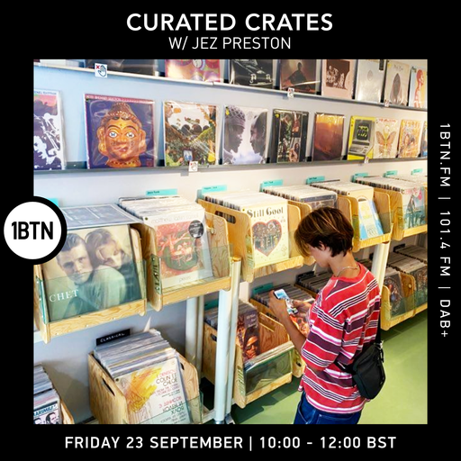 Curated Crates with Jez Preston - 23.09.2022