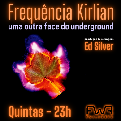 Frequência Kirlian 020 - 7.3.2024