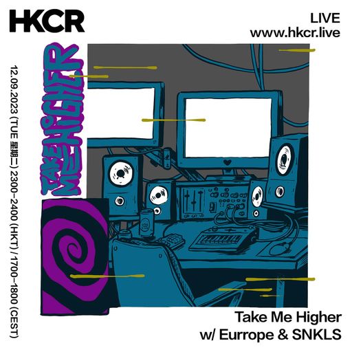 Take Me Higher w/ Eurrope & SNKLS - 12/09/2023