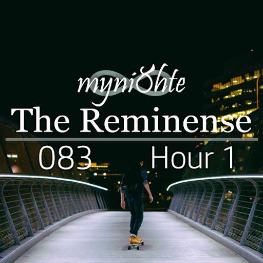 The Reminense 083 - Hour 1