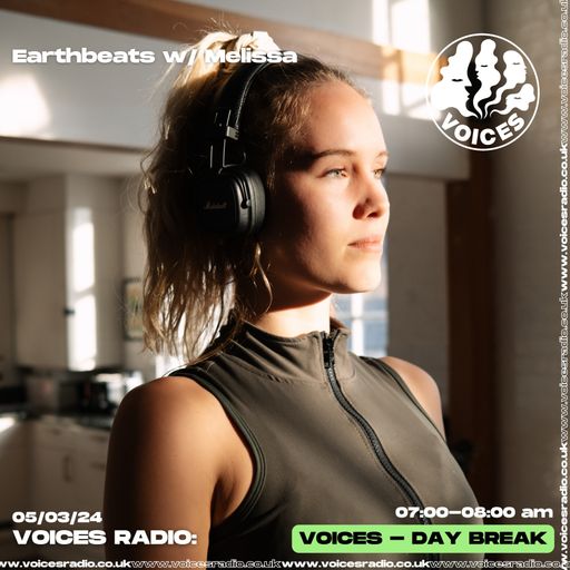 Earthbeats w/ Melissa - 05/03/24 - Voices Radio