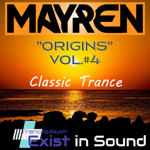 "Origins" Vol.#4 (Old School Trance) - Mixed By MAYREN