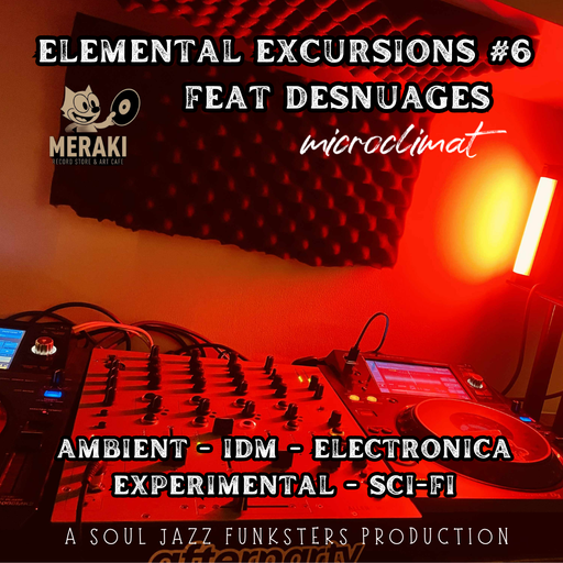Elemental Excursions Vol 6 - Ambient - IDM - Electronica - Sci-Fi - Experimental Feat Desnuages (Fr)