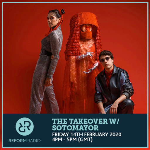 The Takeover w/ Sotomayor 14th February 2020