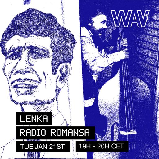 Radio Romansa w/ Lenka at WAV | 21-01-25
