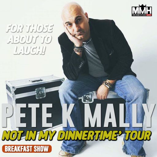 Pete K Mally Breakfast Show 16TH November