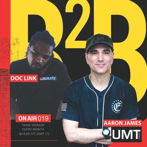 Doc Link X Aaron James - B2B Producer Series Ep.15 - UMT.radio