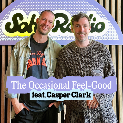 The Occasional Feel-Good feat. Casper Clark (23/04/2026)