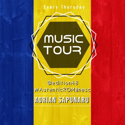 Adrian Sapunaru - Music Tour edition48 #AutenticROManesc