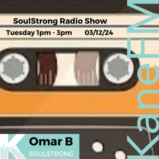 SoulStrong Radio Show 3/12/24