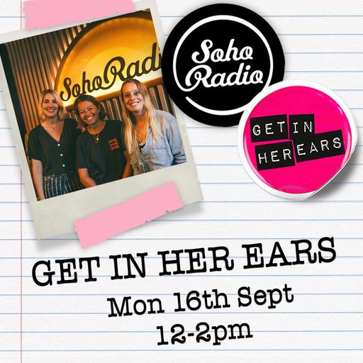 Get In Her Ears (16/09/2024)