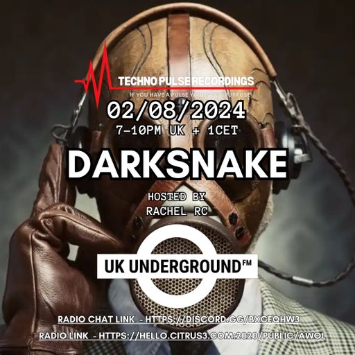 Darksnake Special Techno "UK Underground 11" AWOL Radio 2.8.2024