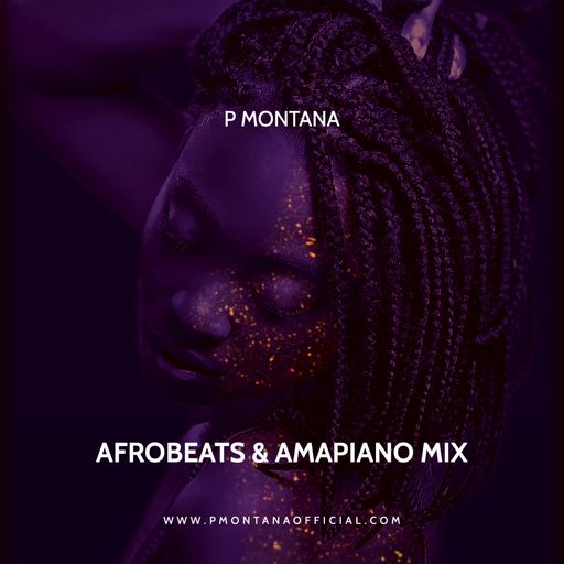 Afrobeats & Amapiano Mix 2022