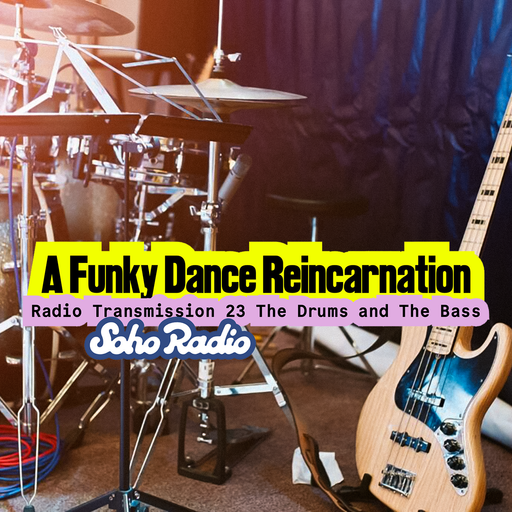 A Funky Dance Reincarnation: Radio Transmission 23 - The Drums and The Bass (07/12/2025)