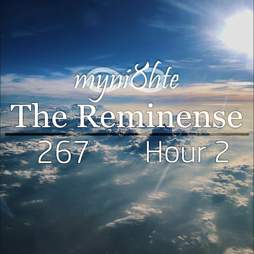 The Reminense 267 - Hour 2