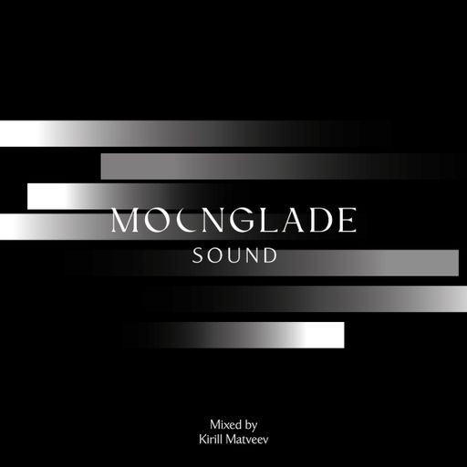 MOONGLADE SOUND w/ Kirill Matveev - 28.04.23