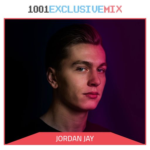 Jordan Jay - 1001Tracklists Exclusive Mix