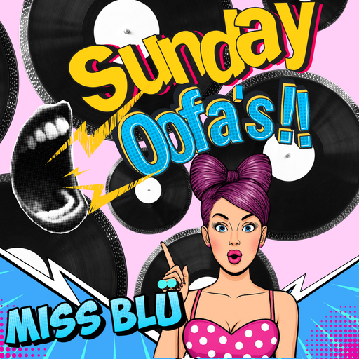 MISS BLÜ LIVE - Sunday Oofa's