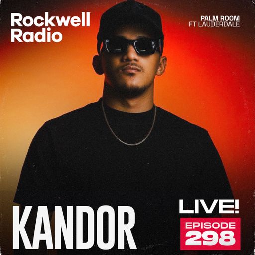 ROCKWELL LIVE! KANDOR @ PALM ROOM (EP. 298)